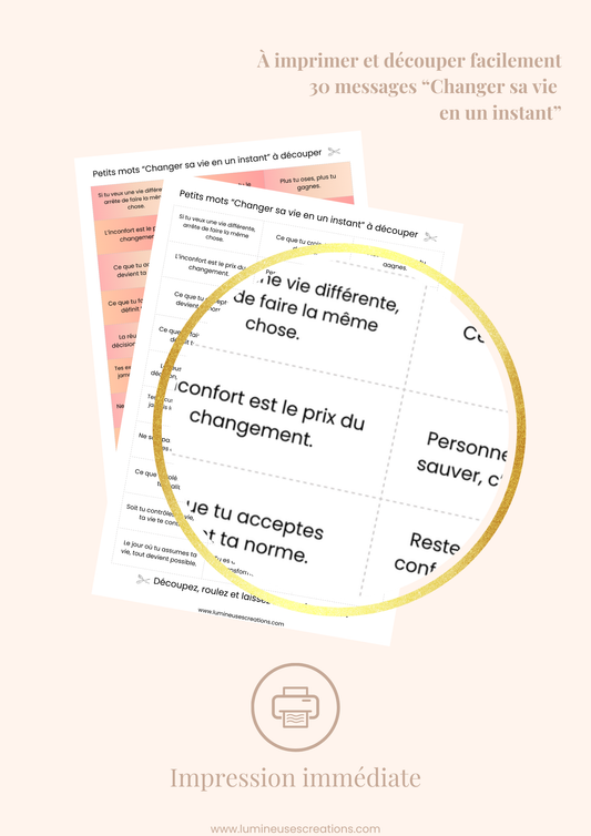 Messages positifs - 30 phrases CHANGER SA VIE EN UN INSTANT à imprimer