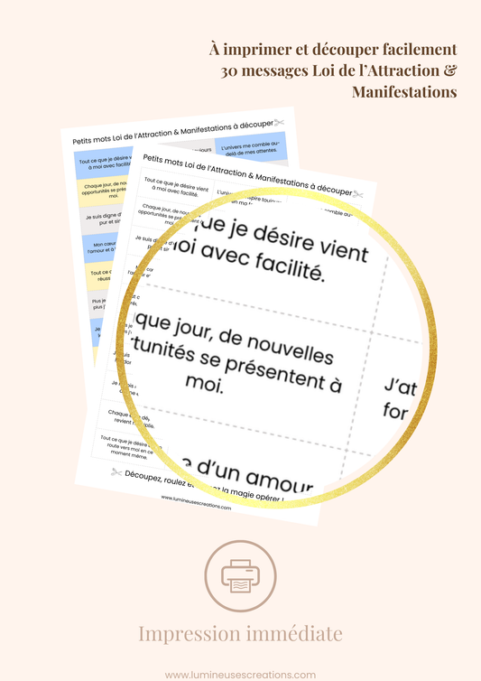 Messages positifs - 30 phrases LOI DE L'ATTRACTION & MANIFESTATIONS à imprimer