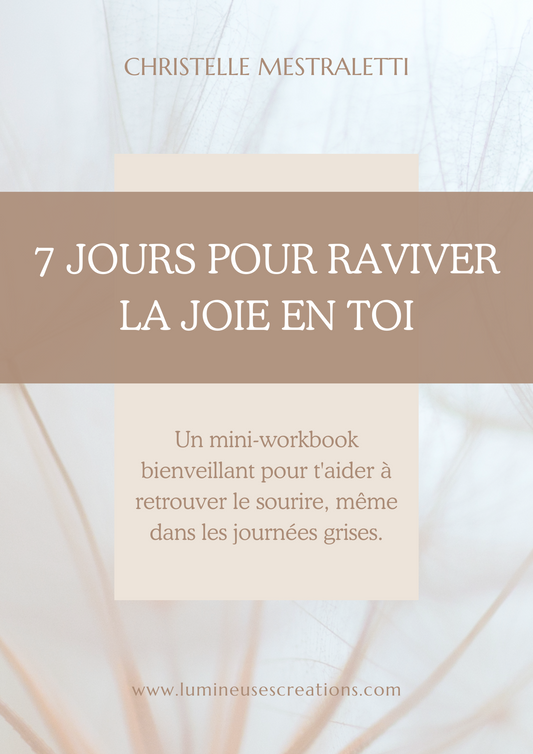 Workbook Gratuit : 7 jours pour raviver la Joie en Toi - A télécharger - Lien sur la page produit.